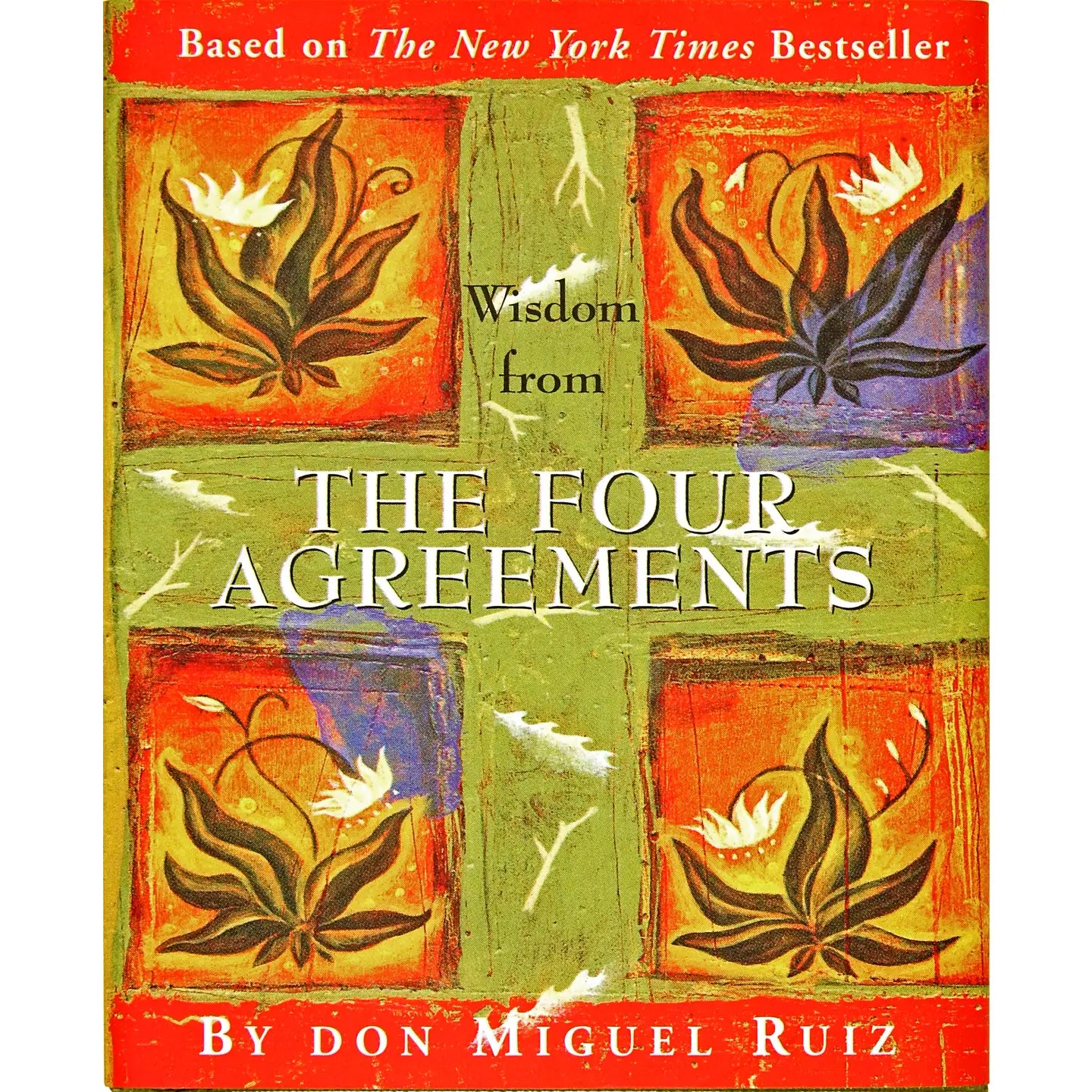 Wisdom from the Four Agreements Everyday Mini Book